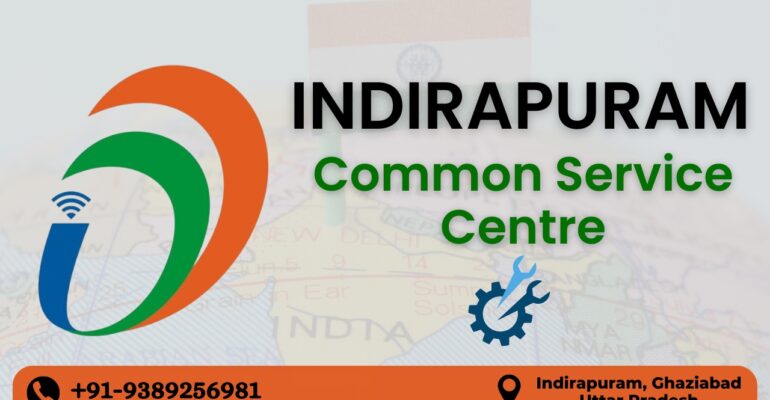 Indrapuram Common Service Centre (CSC)