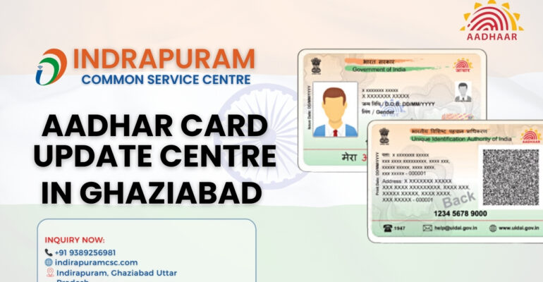 Aadhar Card Update Centre In Ghaziabad
